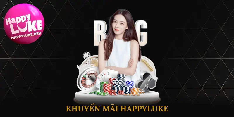 Khuyến Mãi Happyluke