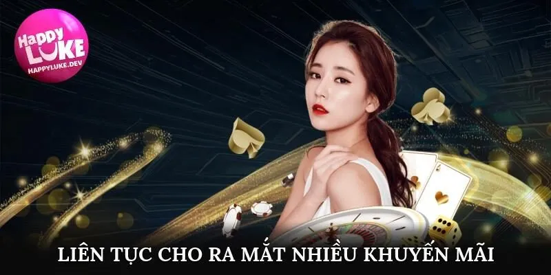 Liên tục cho ra mắt nhiều khuyến mãi