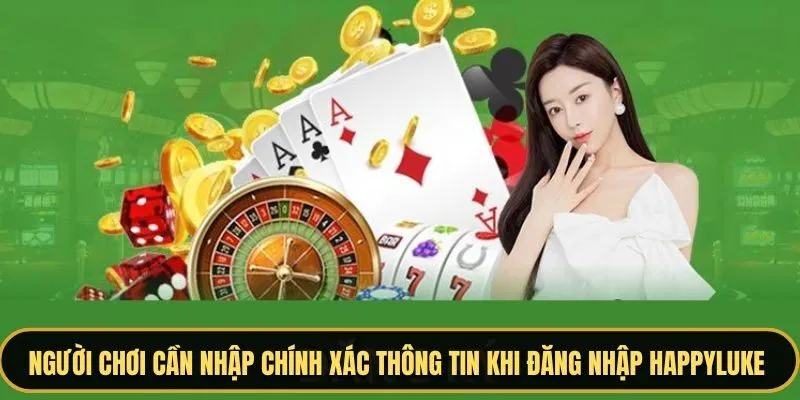 Người chơi cần nhập chính xác thông tin khi đăng nhập
